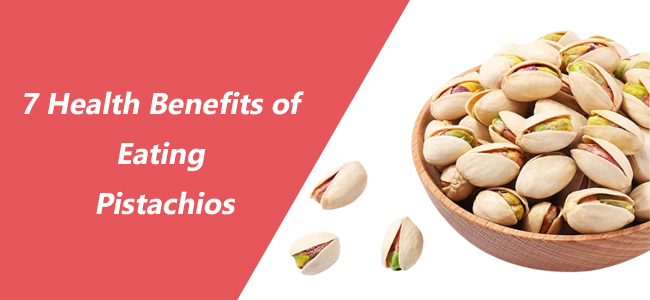 7 Health Benefits of Eating Pistachios
